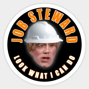 Job Steward Look What I Can Do Sticker